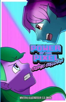Power Of The Pixel: Cosmic Collision Paperback Lulu.com