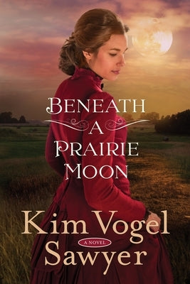 Beneath a Prairie Moon Paperback Waterbrook Press