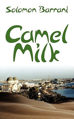 Camel Milk Paperback Authorhouse UK
