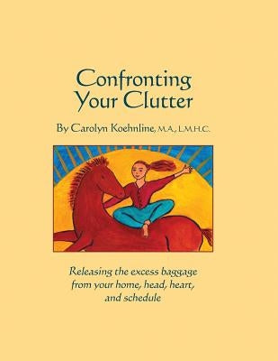 Confronting Your Clutter Paperback Village Books