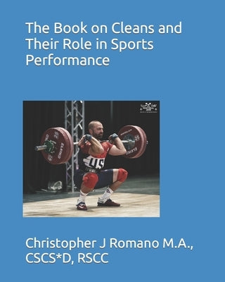 The Book on Cleans and Their Role in Sports Performance Paperback Independently Published