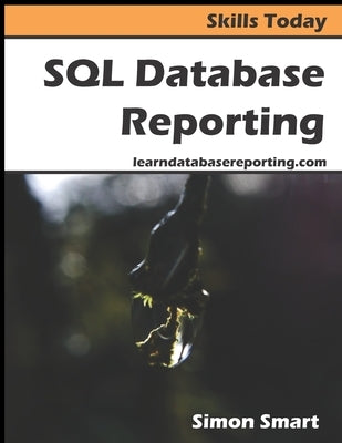 SQL Database Reporting Paperback Simon Smart