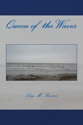 Queen of the Waves Paperback Createspace Independent Publishing Platform