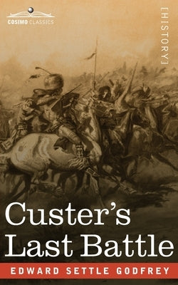 Custer's Last Battle Paperback Cosimo Classics