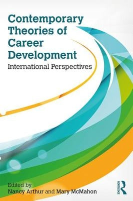 Contemporary Theories of Career Development: International Perspectives Paperback Routledge