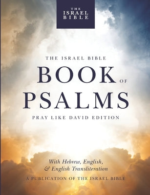 The Israel Bible Book of Psalms: Pray Like David Edition Paperback Israel365