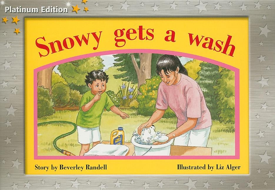 Snowy Gets a Wash: Individual Student Edition Yellow (Levels 6-8) Paperback Rigby
