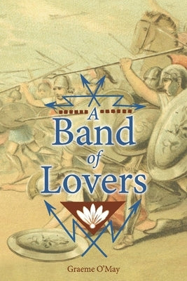 A Band of Lovers by O'May, Graeme