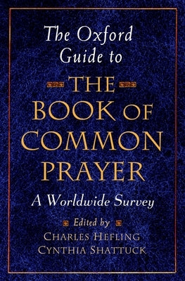The Oxford Guide to the Book of Common Prayer: A Worldwide Survey Paperback Oxford University Press, USA