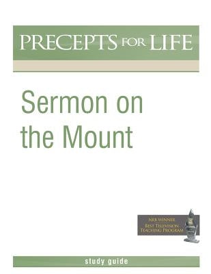 Sermon on the Mount (Precepts For Life Program Study Guide) Paperback Precept Minstries International