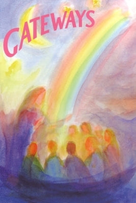 Paperback of Gateways: A Collection of Poems, Songs, and Stories for Young Children by Wynstones Press, featuring colorful illustrations.