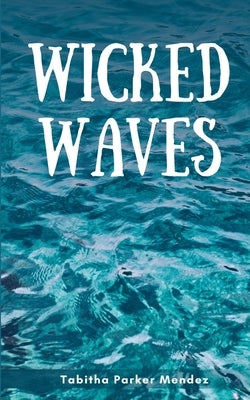 Wicked Waves Paperback Libresco Feeds Private Limited