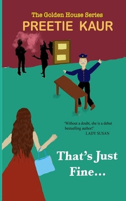 That's Just Fine... Paperback Independently Published
