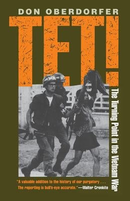 Tet!: The Turning Point in the Vietnam War Paperback Johns Hopkins University Press