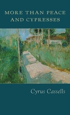 More Than Peace and Cypresses Paperback Copper Canyon Press