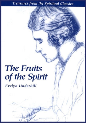 Fruits of the Spirit: Treasures from the Spiritual Classics Paperback Morehouse Publishing