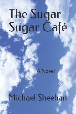 The Sugar Sugar Café Paperback Dalzell Press
