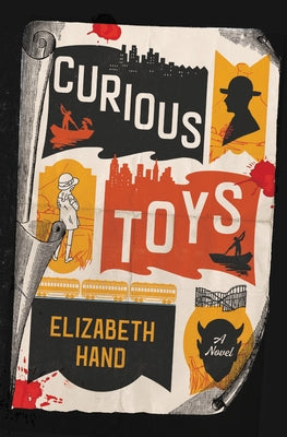 Close-up of a Curious Toys book cover by Mulholland Books featuring vibrant illustrations and intriguing design elements.