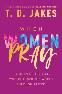 When Women Pray Paperback Faithwords