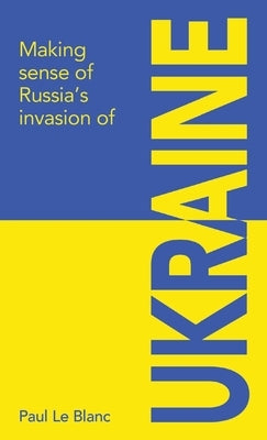 Making sense of Russia's invasion of Ukraine Paperback Resistance Books