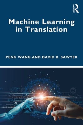 Machine Learning in Translation Paperback Routledge