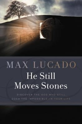 He Still Moves Stones Paperback Thomas Nelson