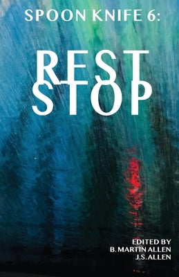 Spoon Knife 6: Rest Stop Paperback Neuroqueer Books