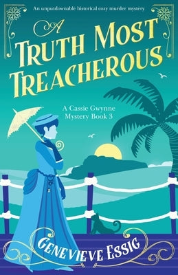 A Truth Most Treacherous: An unputdownable historical cozy murder mystery Paperback Bookouture