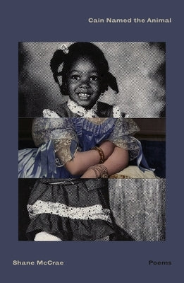 Cain Named the Animal: Poems Paperback Farrar, Straus and Giroux