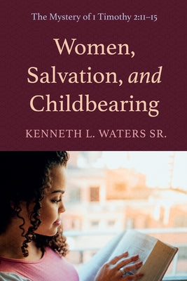 Women, Salvation, and Childbearing Paperback Pickwick Publications