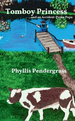 Tomboy Princess: ...and an Accident-Prone Papa Paperback Warner House Press