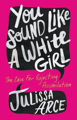 Paperback of "You Sound Like a White Girl" by Flatiron Books, featuring the book cover with title and author details.