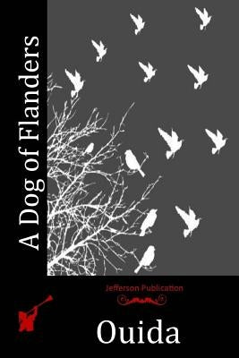 A Dog of Flanders Paperback Createspace Independent Publishing Platform