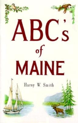 Abc's of Maine Paperback Down East Books