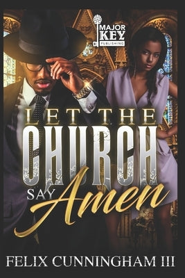 Let The Church Say Amen Paperback Independently Published