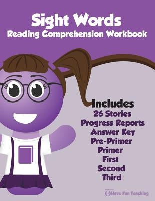 Sight Words Reading Comprehension Workbook Paperback Createspace Independent Publishing Platform