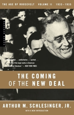 The Coming of the New Deal, 1933-1935 Paperback Mariner Books