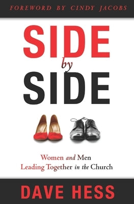 Side by Side: Women and Men Leading Together in the Church Paperback Independently Published