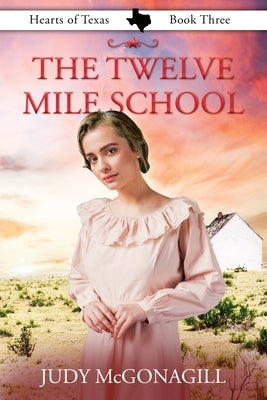 The Twelve Mile School Paperback Rise Up Publications