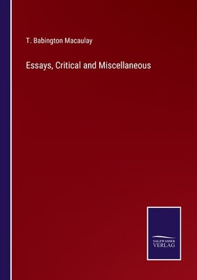 Essays, Critical and Miscellaneous Paperback Salzwasser-Verlag
