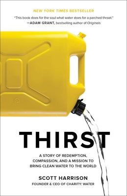 Thirst: A Story of Redemption, Compassion, and a Mission to Bring Clean Water to the World Currency