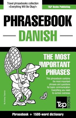 Danish phrasebook and 1500-word dictionary Paperback T&p Books