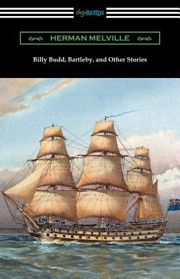 Billy Budd, Bartleby, and Other Stories Paperback Digireads.com