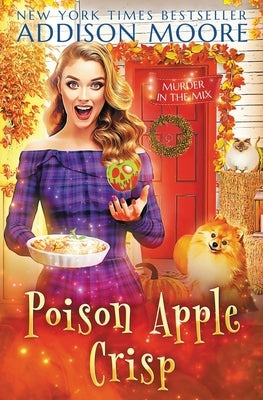 Poison Apple Crisp: Cozy Mystery Paperback Independently Published