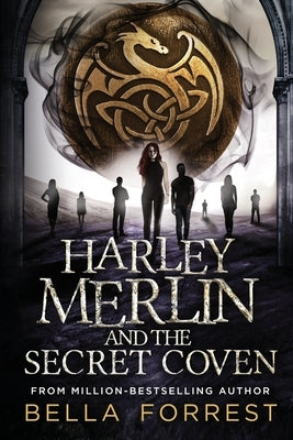 Harley Merlin and the Secret Coven Paperback Bella Forrest