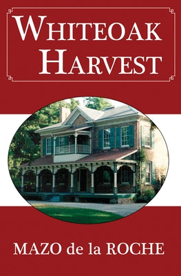 Whiteoak Harvest Paperback Dundurn Press