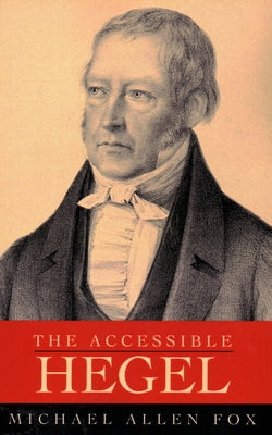 The Accessible Hegel Paperback Humanities Press Intl