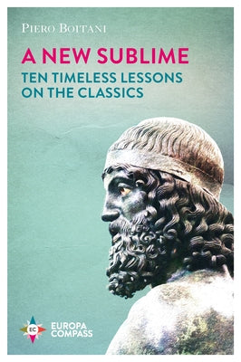 A New Sublime: Ten Timeless Lessons on the Classics Paperback Europa Compass