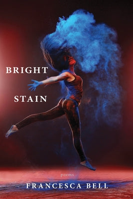 Bright Stain Paperback Red Hen Press