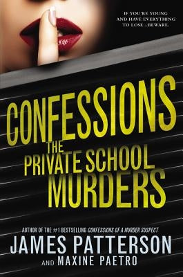 Confessions: The Private School Murders Jimmy Patterson